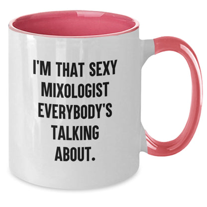 Funny Mixologist Gifts from Friends, Unique Two Tone Coffee Mug, I'm That Sexy Mixologist Everybody's Talking About, Christmas Unique Gift - The Buy Boom