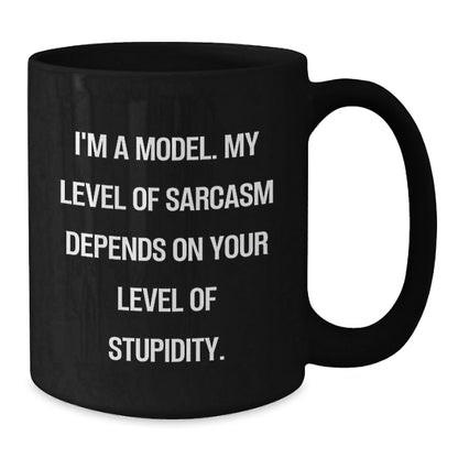 Funny Model Gifts, Graduation Unique Gifts from Friends, Black Coffee Mug with Sarcasm Quote, 11oz or 15oz, Microwave and Dishwasher Safe - The Buy Boom