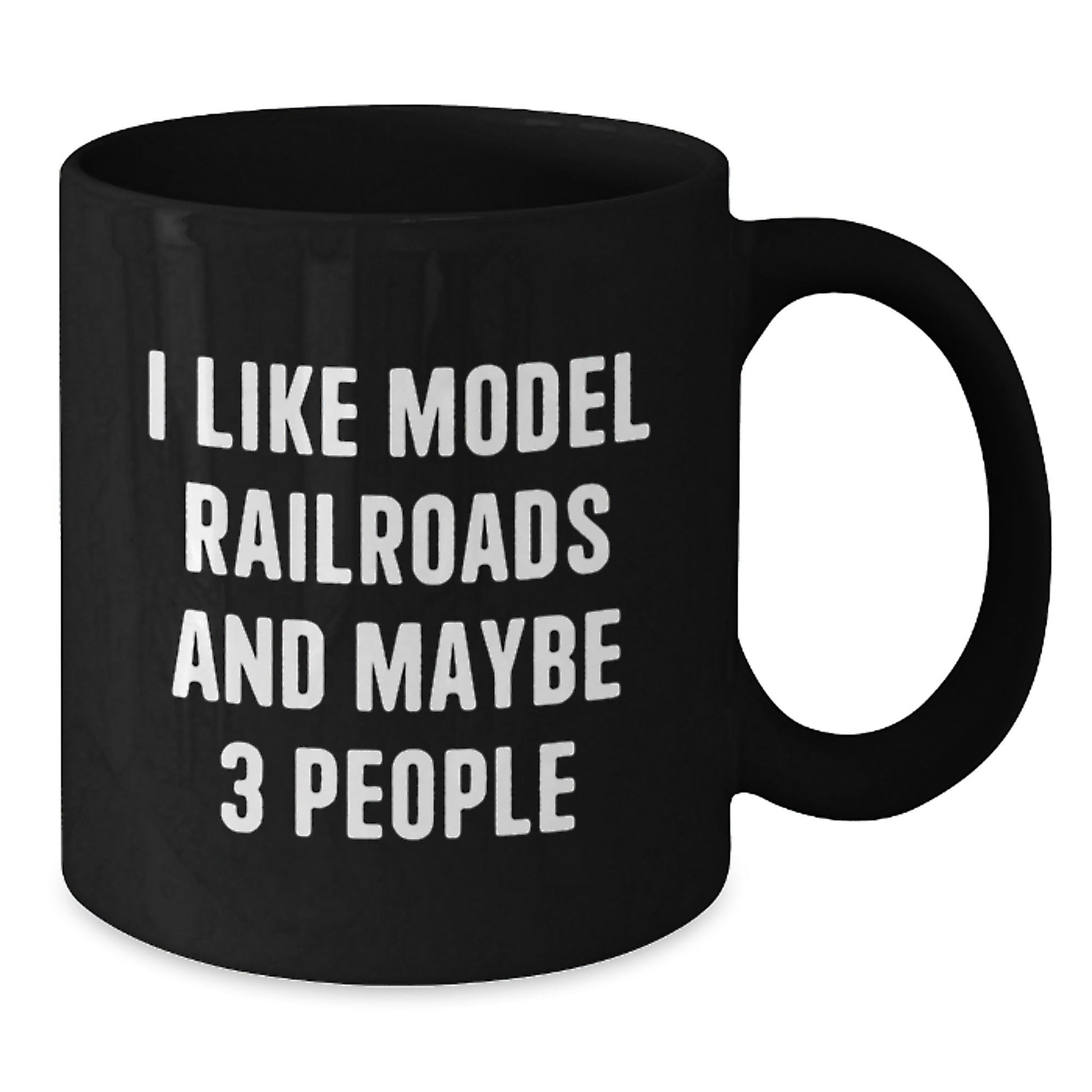 Funny Model Railroads Enthusiast Black Coffee Mug Gifts from Friends for Christmas, Unique Model Railroads Lover Mug, 'I Like Model Railroads And Maybe 3 People', Black Coffee Mug for Model Railroads - The Buy Boom