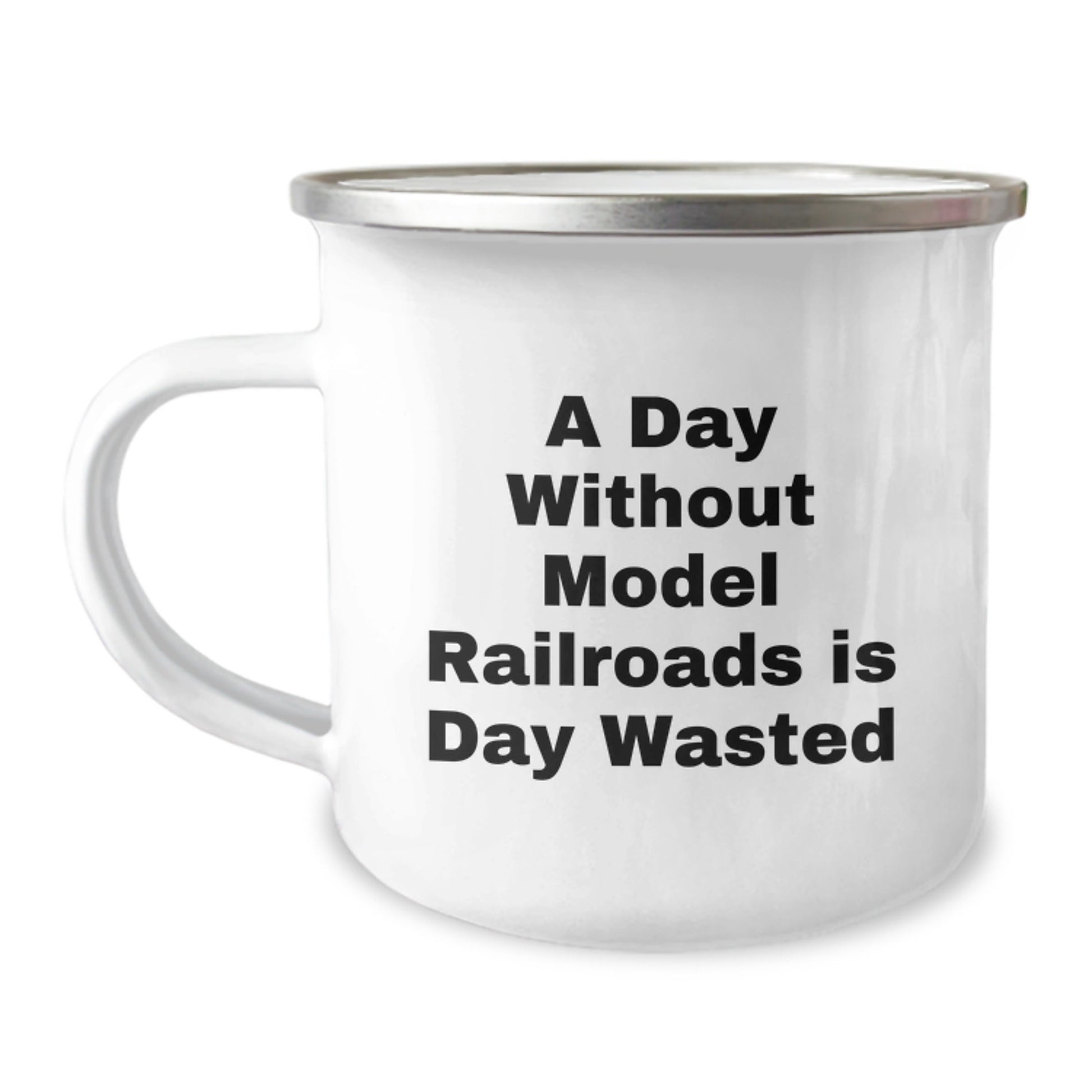 Funny Model Railroads Gifts - 'A Day Without Model Railroads Is Day Wasted' Camping Mug for Him from Friends, Unique Birthday Unique Gifts for Model Railroads Enthusiast, Gifts from Men - The Buy Boom