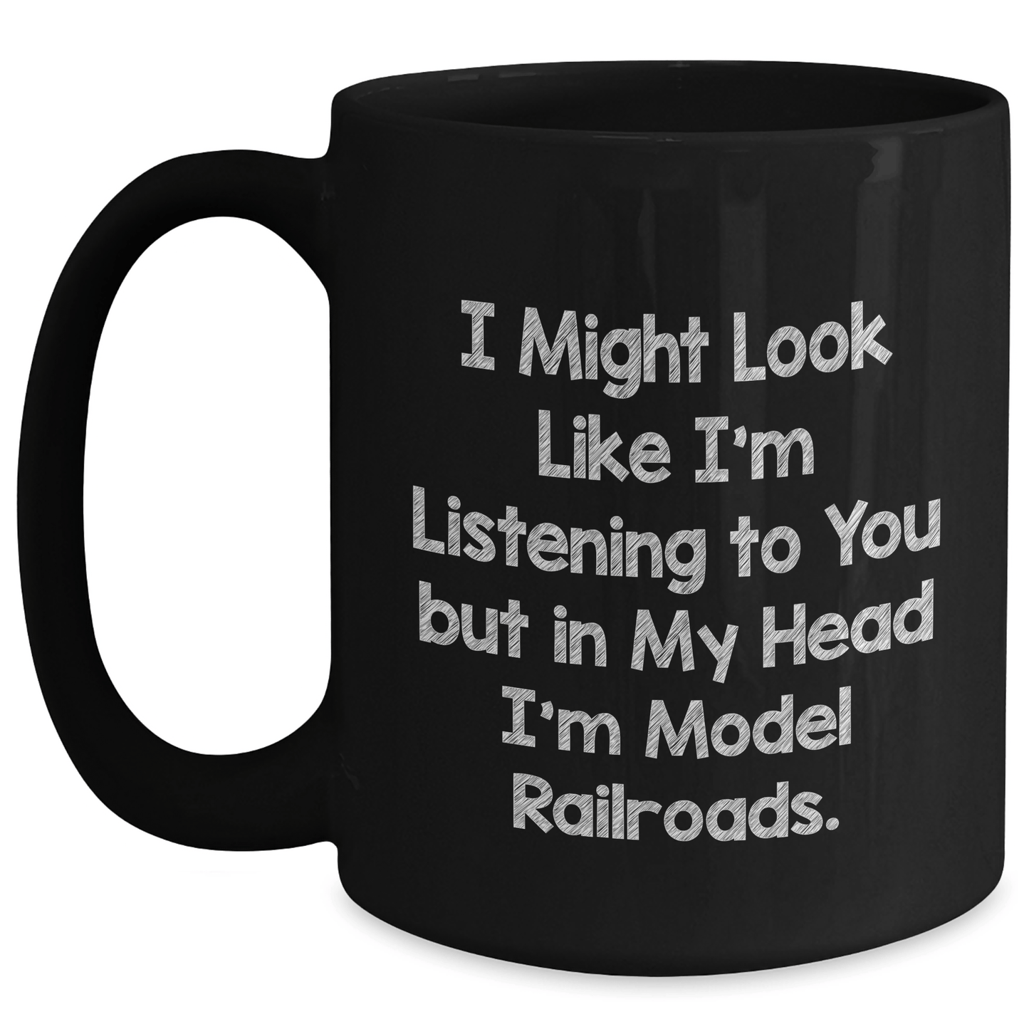 Funny Model Railroads Quote Gifts for Men, Black Coffee Mug from Friends, Unique Graduation Gifts for Model Railroads Enthusiasts - The Buy Boom