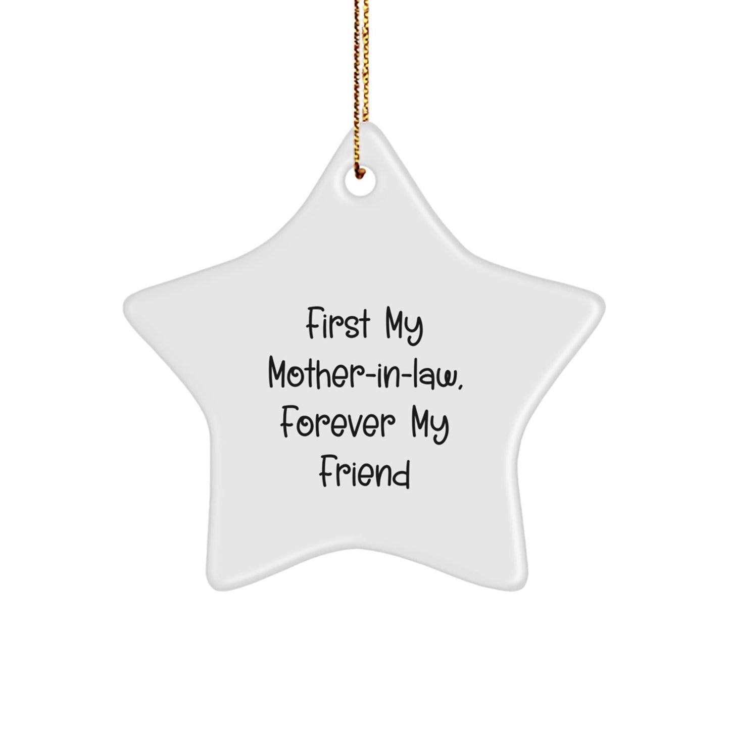 Funny Mom - in - law Gift, First My Mom - in - law, Forever My Friend - Star Ornament, Christmas Unique Gifts from Family, Gifts for Mom - in - law - The Buy Boom
