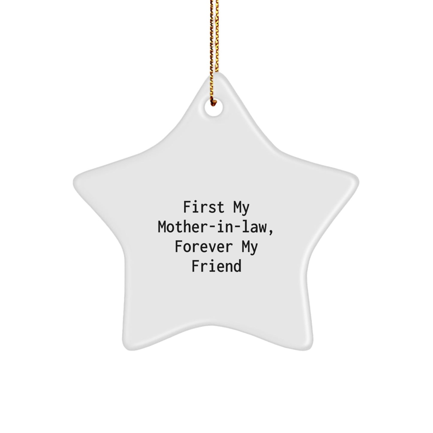 Funny Mom - in - law Gifts, Star Ornament, First My Mom - in - law Forever My Friend, Gifts from Men to Mom - in - law for Christmas - The Buy Boom