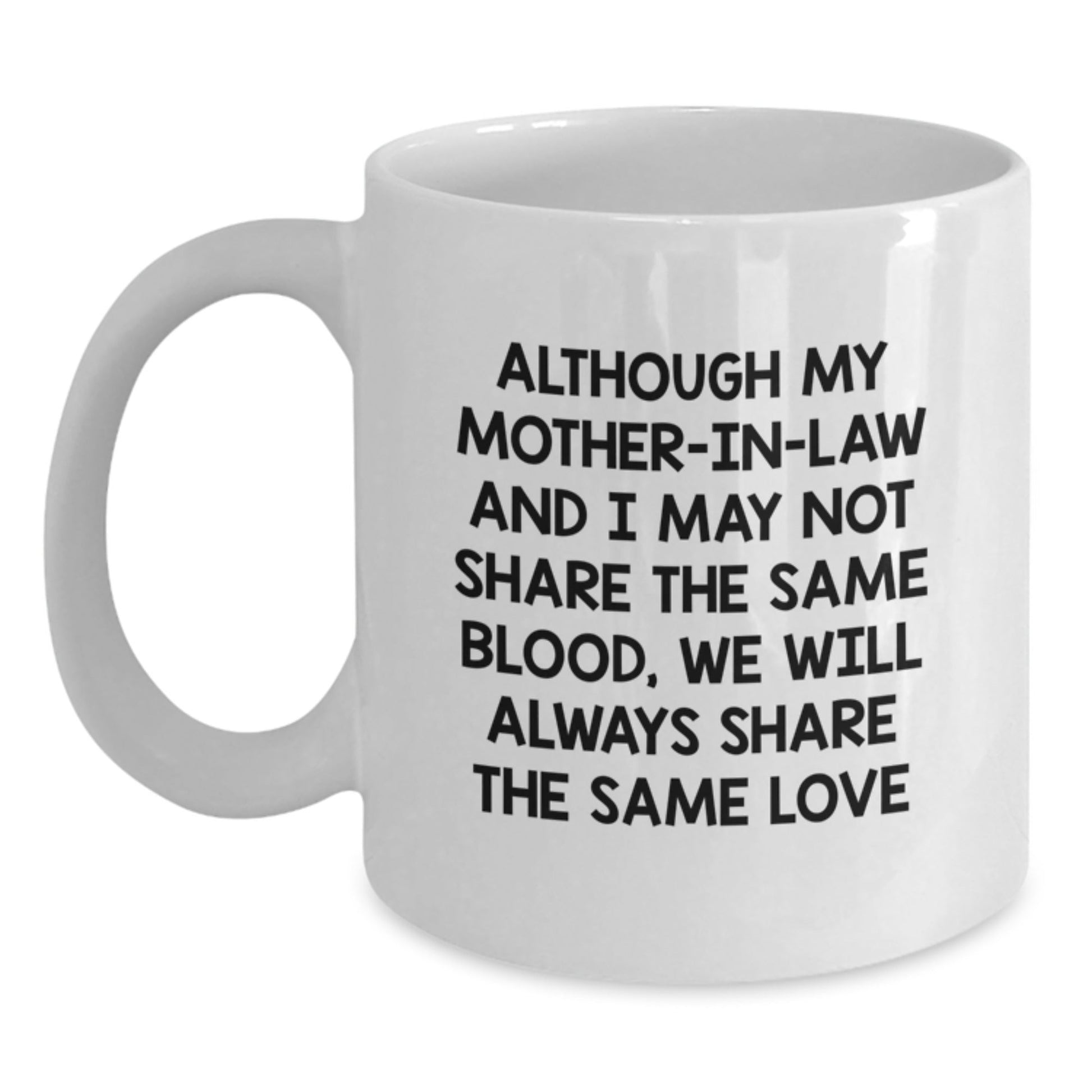 Funny Mom in Law White Coffee Mug Gifts from Family Friends - Unique Christmas Unique Mother in Law - The Buy Boom