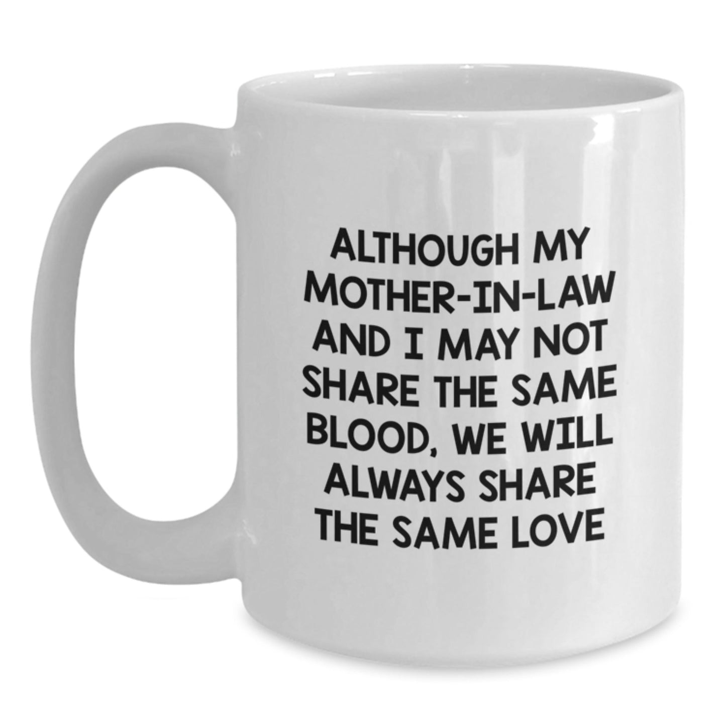 Funny Mom in Law White Coffee Mug Gifts from Family Friends - Unique Christmas Unique Mother in Law - The Buy Boom