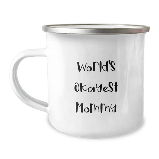 Funny Mommy Gifts from Men - World's Okayest Mommy Camping Mug, Birthday Unique Gifts for Mommy - The Buy Boom