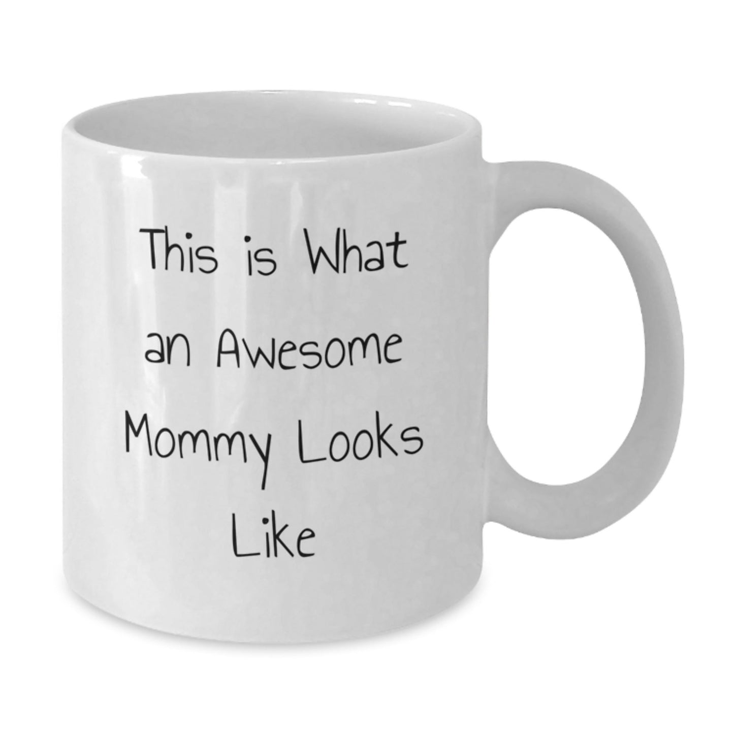 Funny Mommy Quotes White Coffee Mug Gifts from Family to Mommy, Inspiration on Every Cup, Birthday Unique Presents, 'This Is What An Awesome Mommy Looks Like' - The Buy Boom