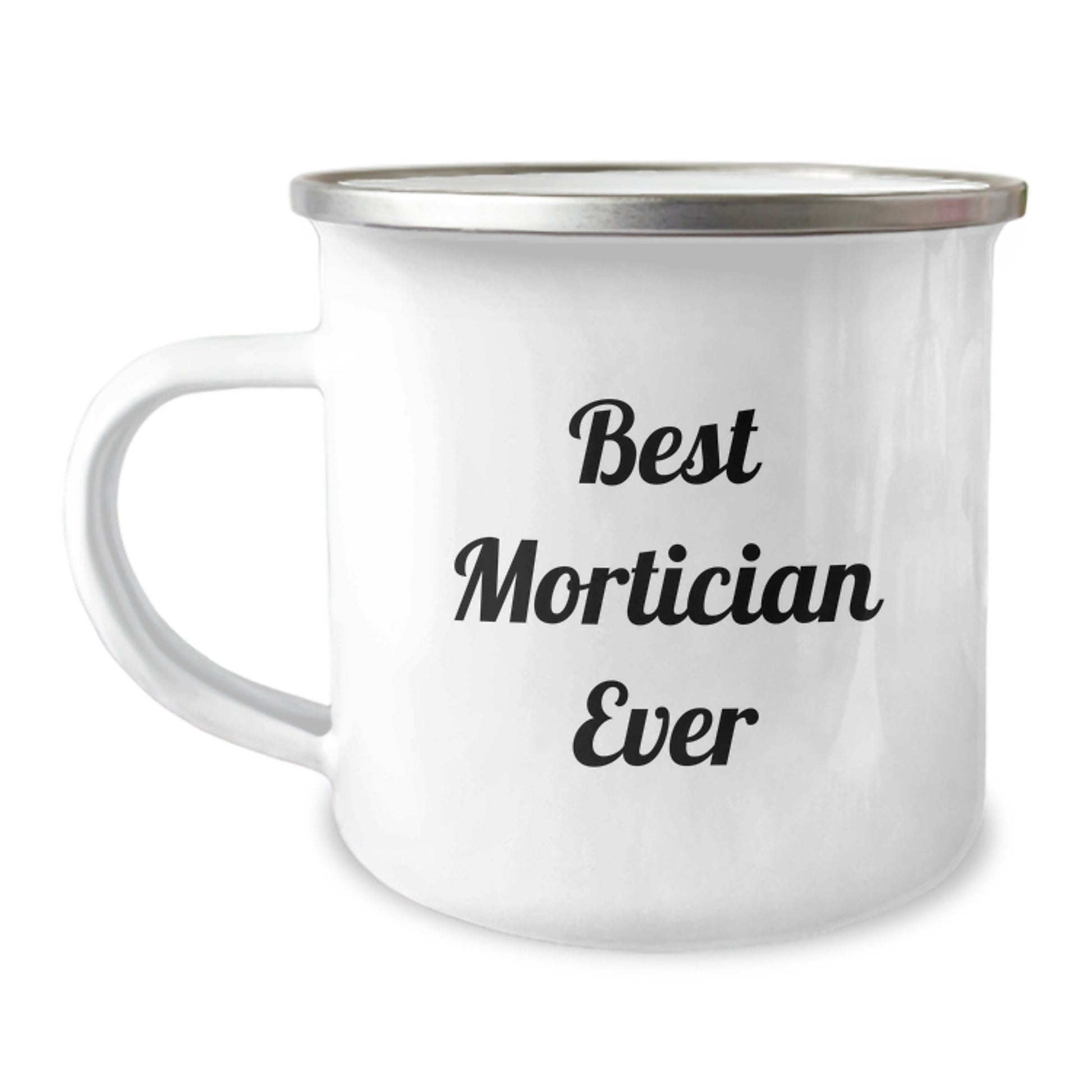 Funny Mortician Gifts from Family, Best Mortician Ever Quote on Camping Mug for Graduation Unique Gifts - The Buy Boom