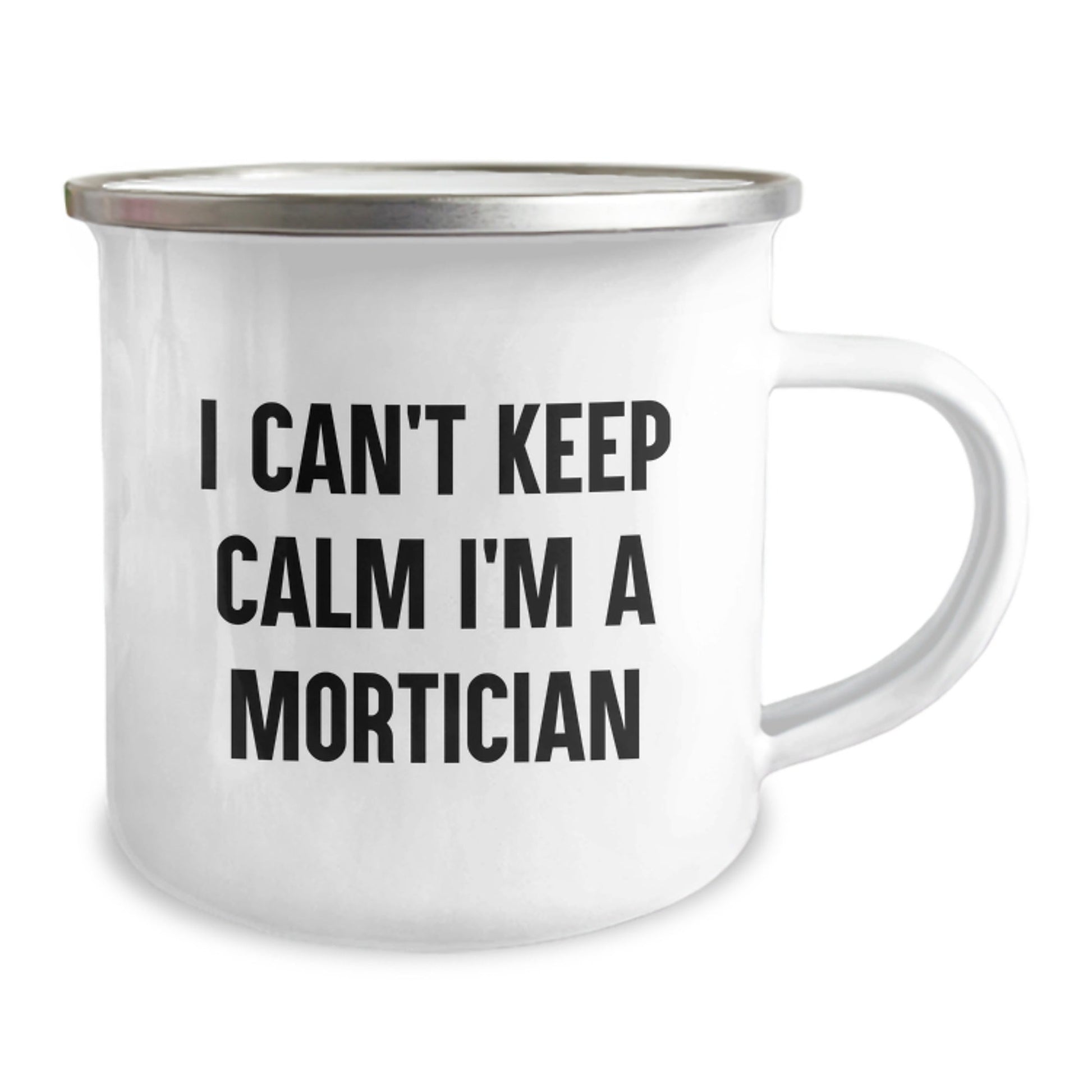 Funny Mortician Gifts, I Can't Keep Calm I'm A Mortician, Camping Mug for Birthday, Gifts from Friends to Mortician, 12 oz Stainless Steel - The Buy Boom