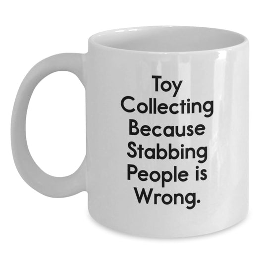 Funny Motivational Gifts for Toy Collectors, White Coffee Mug, Unique Christmas Unique Gifts from Friends - The Buy Boom