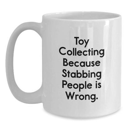 Funny Motivational Gifts for Toy Collectors, White Coffee Mug, Unique Christmas Unique Gifts from Friends - The Buy Boom