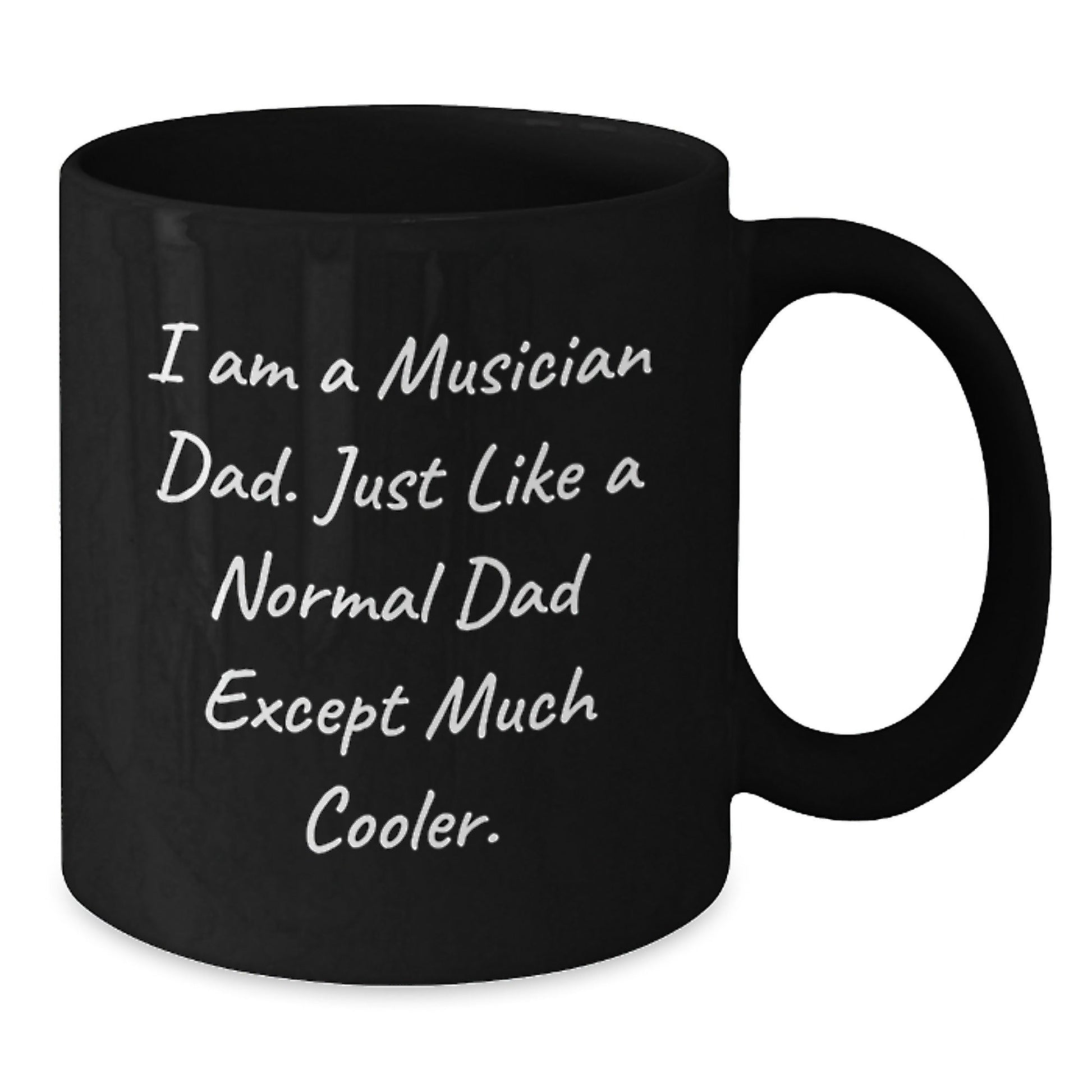 Funny Musician Dad Gifts - I Am A Musician Dad Gifts for Men, Unique Christmas Unique Gifts, Black Coffee Mug, Musician Dad - The Buy Boom