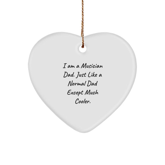 Funny Musician Dad Heart Ornament, Unique Gifts from Dad to Musician Son or Daughter, Christmas Decorations, Heart - Shaped Musical Dad Gift - The Buy Boom