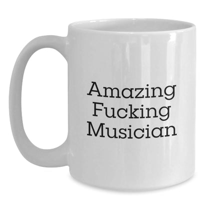 Funny Musician Gifts for Him, White Ceramic Coffee Mug with Amazing Quote, Unique Christmas Memorable Presents from Friends - The Buy Boom