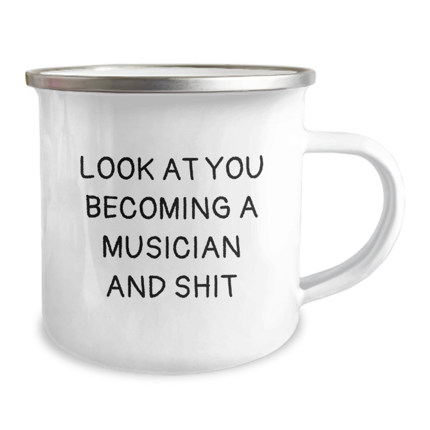 Funny Musician Gifts from Friends for Musician Men, Unique Camping Mug for Musician, Look At You Becoming A Musician And Shit - The Buy Boom