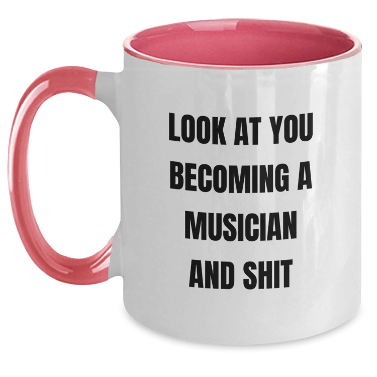 Funny Musician Gifts from Friends to Men - Look At You Becoming A Musician And Shit, Two Tone Coffee Mug, Christmas Unique Presents - The Buy Boom