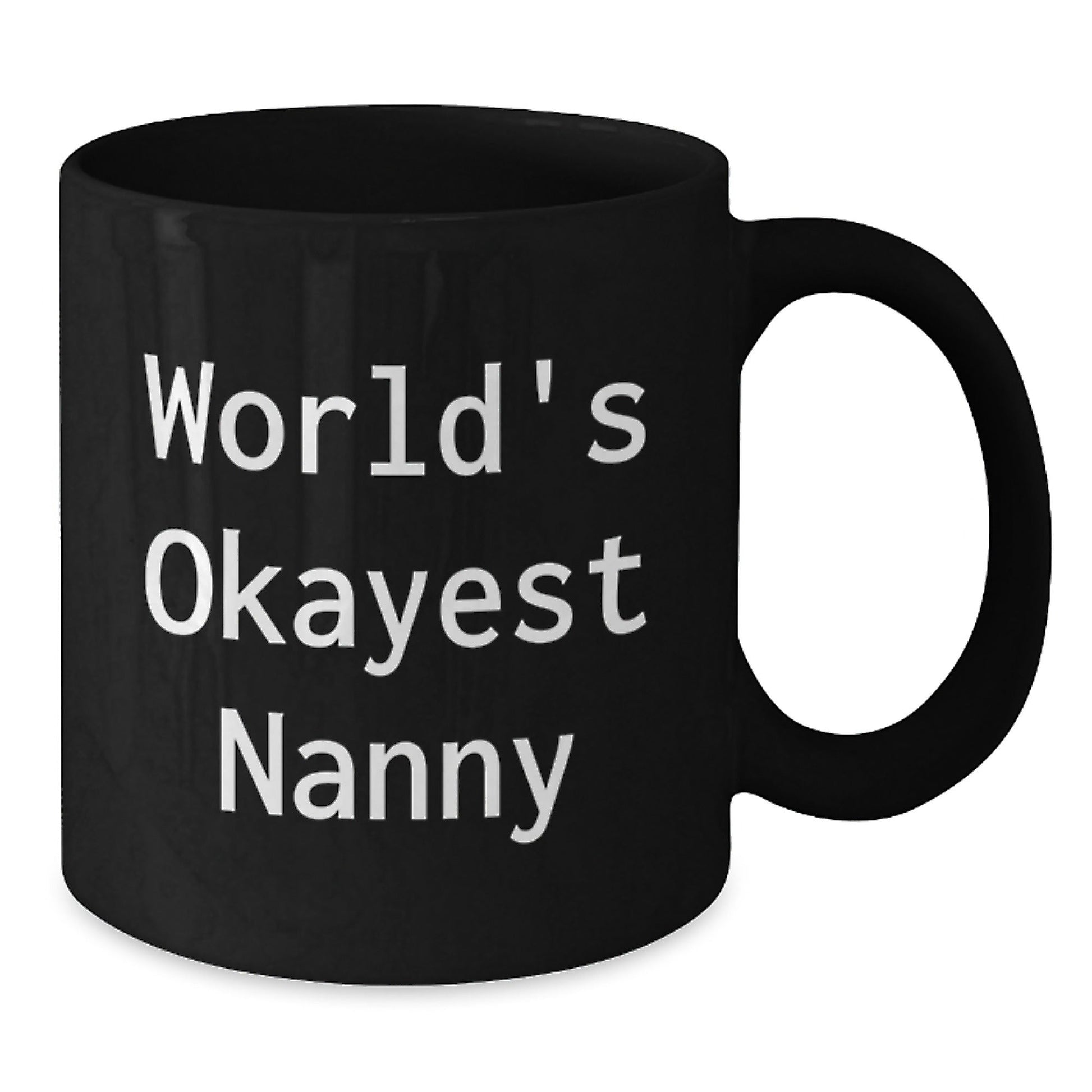 Funny Nanny Gifts from Friends, World's Okayest Nanny Black Coffee Mug, Christmas Unique Gifts for Nanny - The Buy Boom