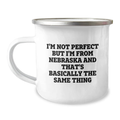 Funny Nebraska Camping Mug, I'm Not Ideal Gifts from Friends, Perfect for Birthday Celebrations, Camping Lovers - The Buy Boom