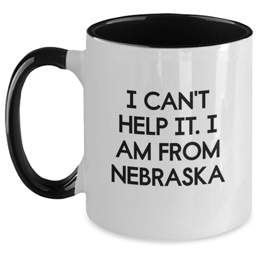 Funny Nebraska Coffee Mugs Gifts from Friends and Family - Two Tone Mugs with I Can't Help It. I Am From Nebraska Quote for Christmas Unique Gifts - The Buy Boom
