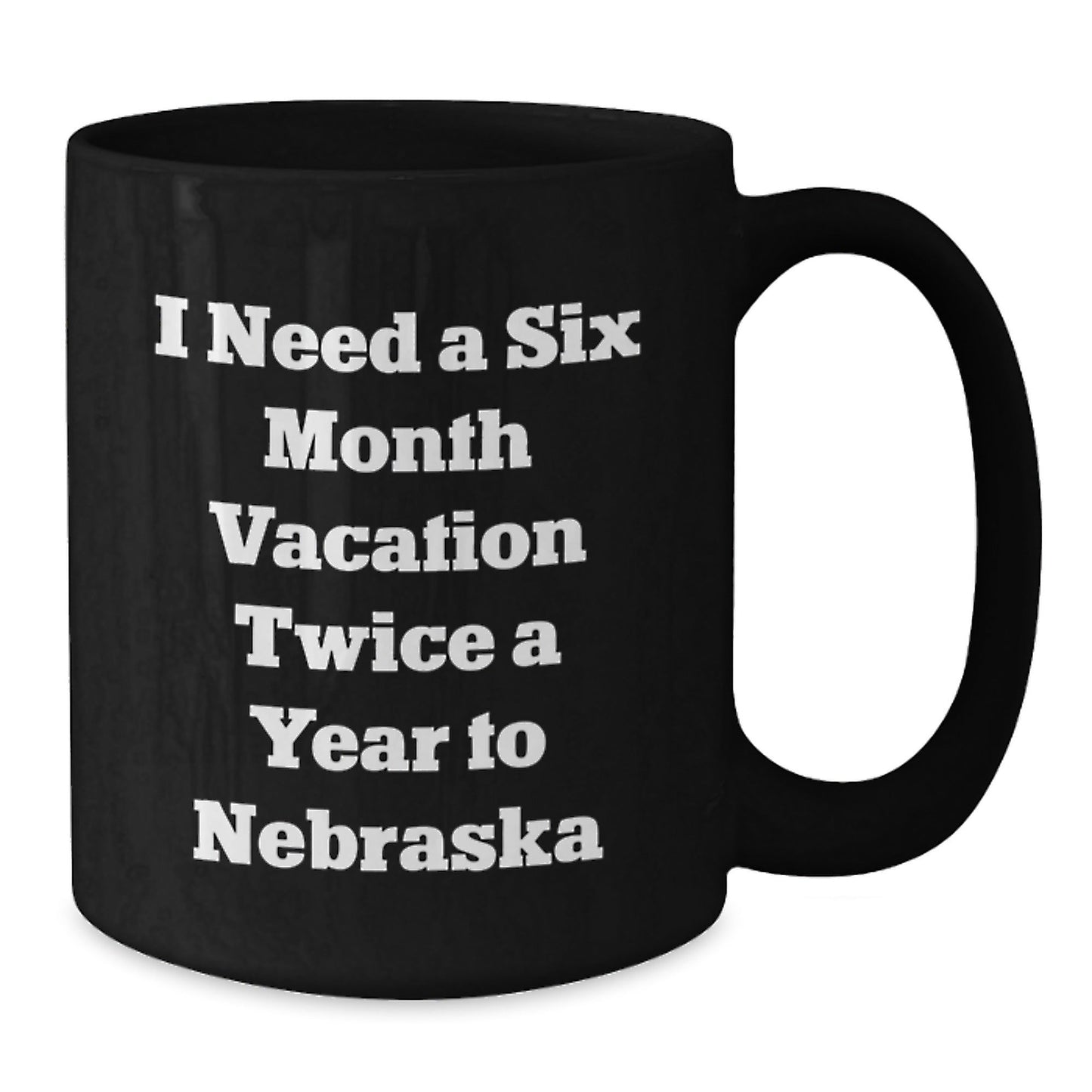 Funny Nebraska Quotes Black Coffee Mug, Gifts from Friends to Men, Women, Family, Coworkers, Unique Birthday Unique Gifts - The Buy Boom
