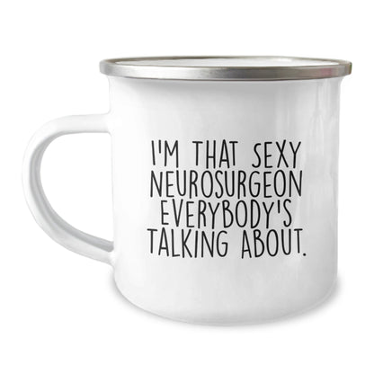 Funny Neurosurgeon Gifts for Christmas from Friends to Men - Sexy Neurosurgeon Quote on Camping Mug, Stainless Steel with Enamel Finish - The Buy Boom