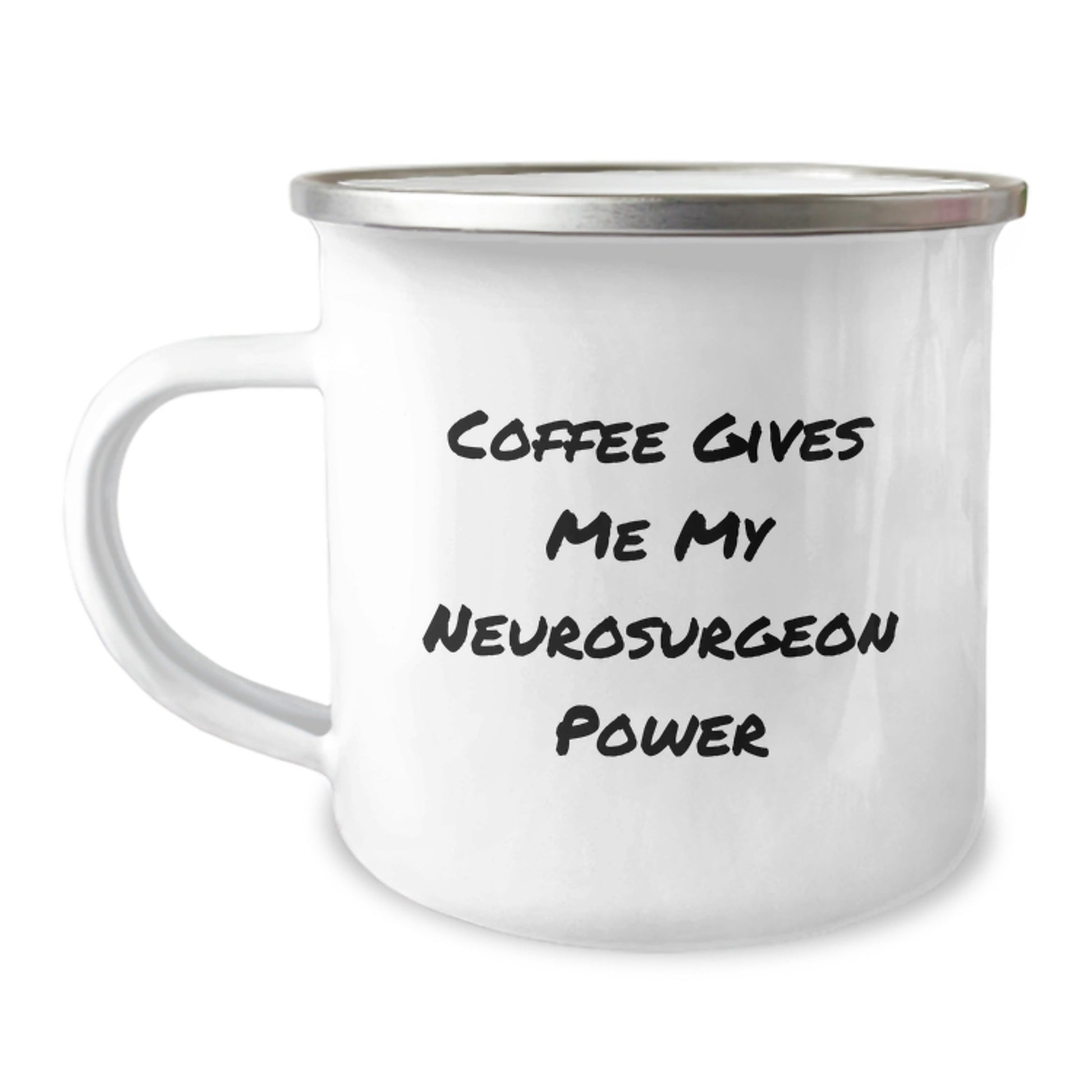 Funny Neurosurgeon Gifts for Men - Camping Mug - Coffee Gives Me My Neurosurgeon Power Birthday Unique - The Buy Boom