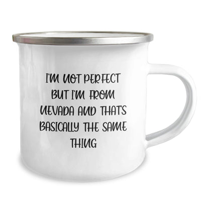 Funny Nevada Gifts for Men, Women, and Friends - I'm Not Perfect But I'm From Nevada And That's Basically The Same Thing Camping Mug, Birthday Unique Gifts from Family, Coworkers, or Friends - The Buy Boom