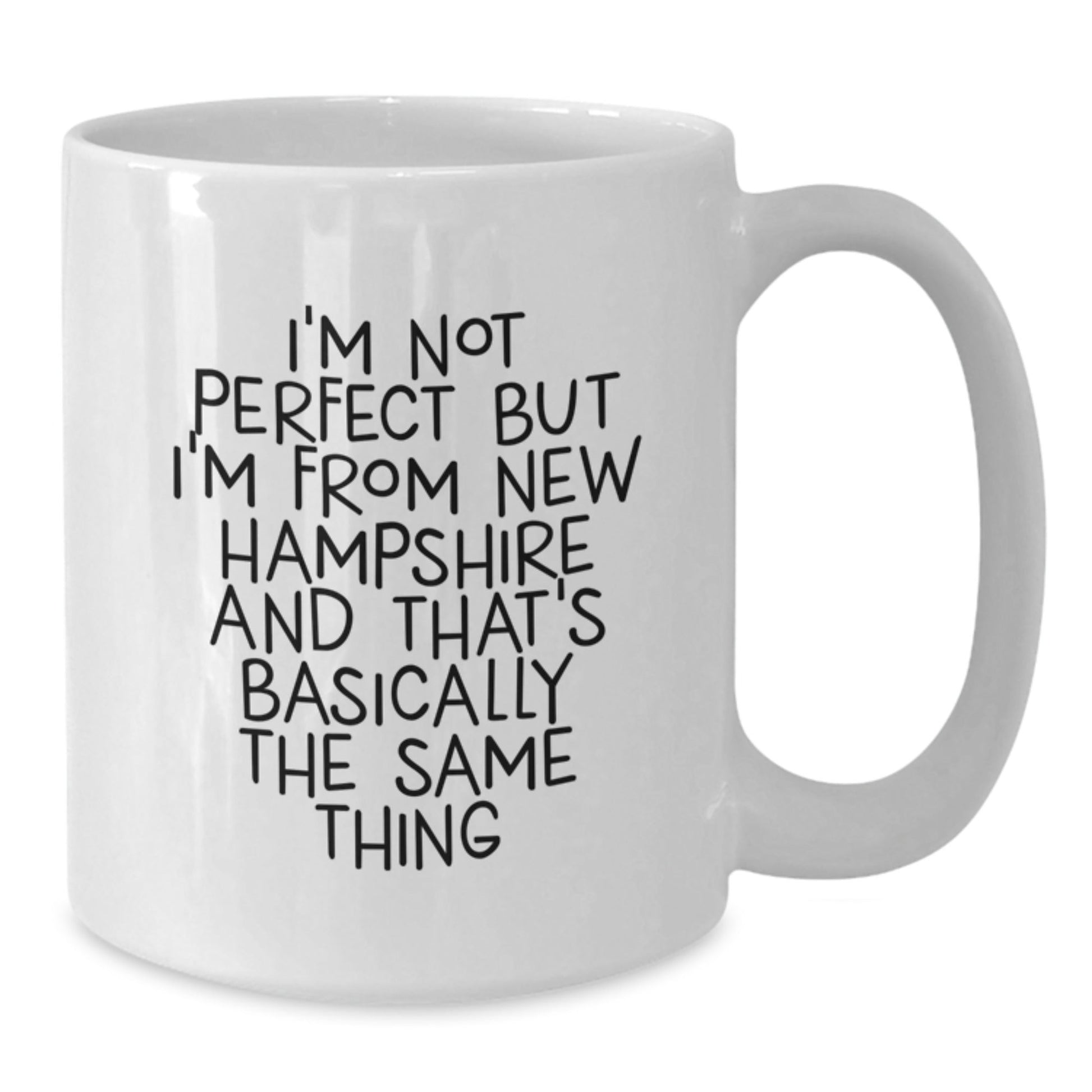 Funny New Hampshire Gifts: Gifts from Friends, Family, or Coworkers for New Hampshire, White Coffee Mug, 'I'm Not Perfect But I'm From NH and That's Basically the Same Thing' - The Buy Boom
