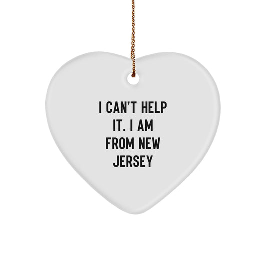 Funny New Jersey Heart Ornament Gifts from Friends - 'I Can't Help It. I Am From New Jersey' Christmas Unique Gifts for Women, Men, Family, Coworkers - The Buy Boom