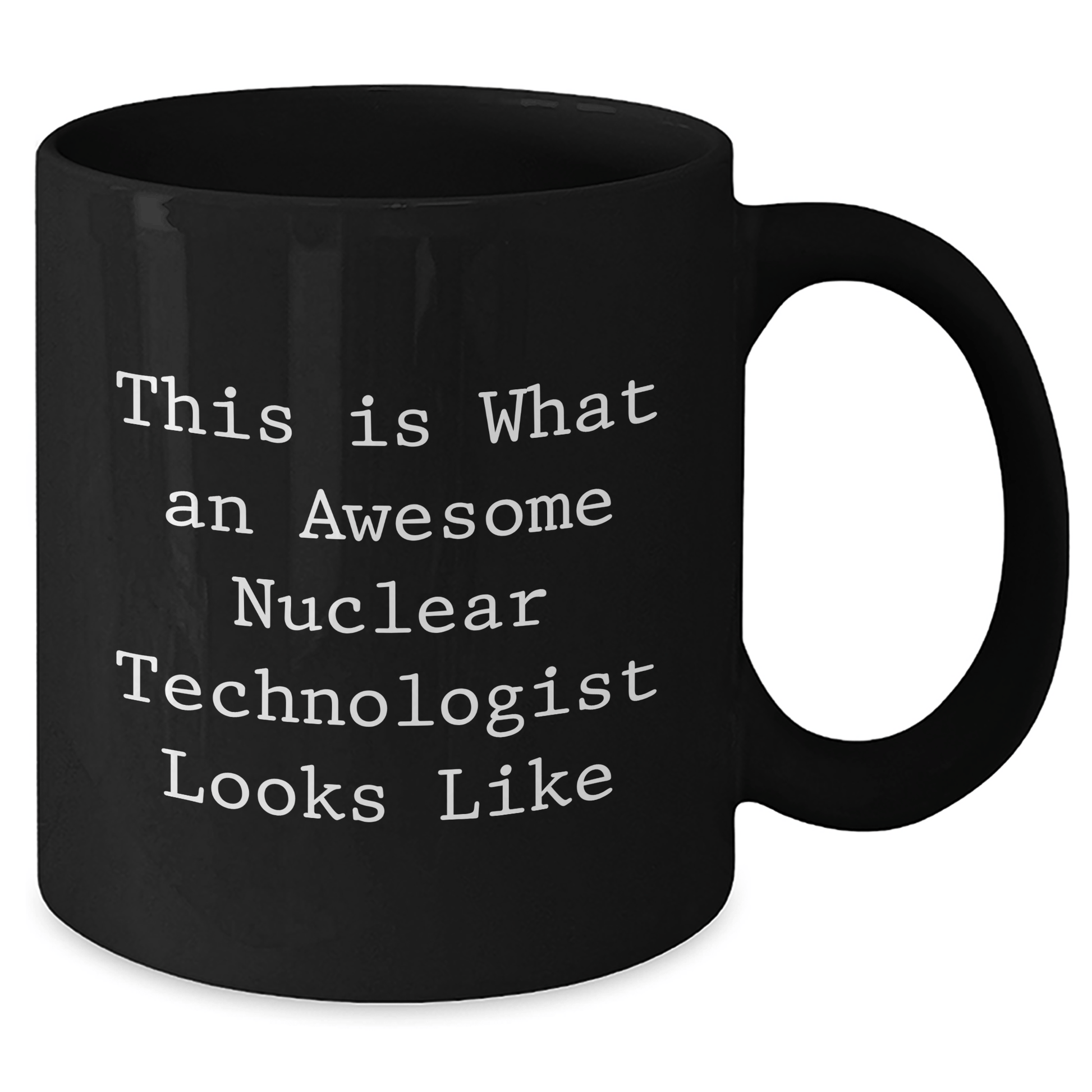 Funny Nuclear Technologist Gifts, Black Coffee Mug for Father's Day - 'This Is What An Awesome Nuclear Technologist Looks Like' for Men, Gifts from Family, Unique Gifts for Nuclear Technologist - The Buy Boom