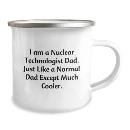 Funny Nuclear Technologist Gifts for Men Dad, I Am A Nuclear Technologist Dad Gifts, Camping Mug for Birthday, Gifts from Men to Nuclear Technologist, Unique Birthday Unique Gifts - The Buy Boom