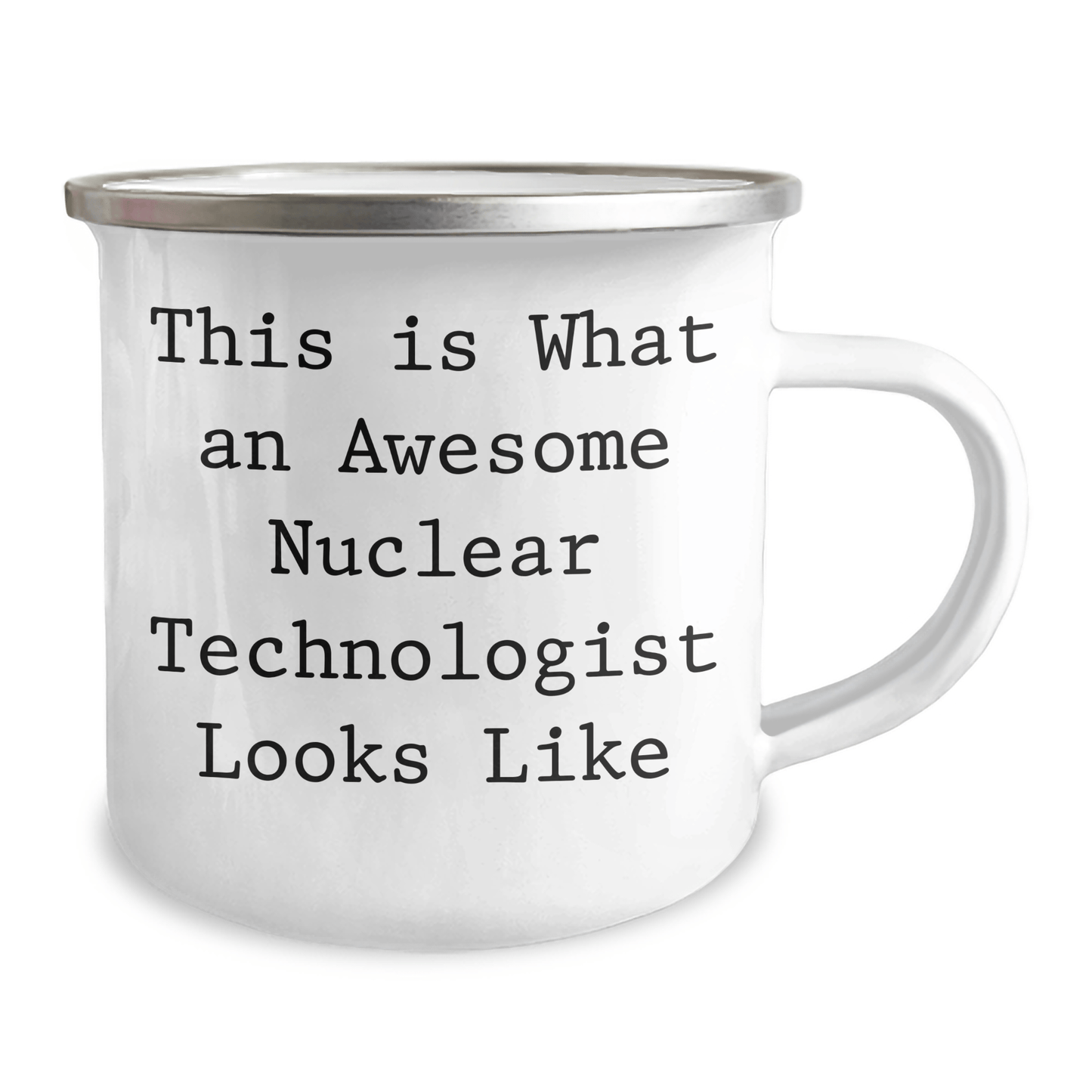 Funny Nuclear Technologist Gifts from Family, Unique Camping Mug for Him on Father's Day, 'This Is What An Awesome Nuclear Technologist Looks Like' Quote - The Buy Boom