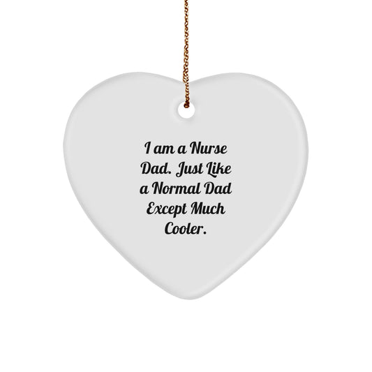 Funny Nurse Dad Gifts for Nurse Dads - Heart Ornament for Christmas - The Buy Boom