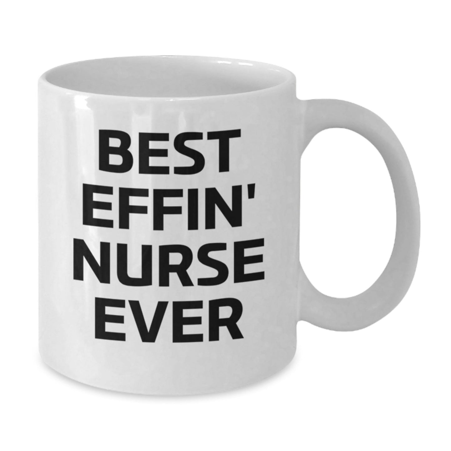 Funny Nurse Gifts for Her - Best Effin' Nurse Ever White Coffee Mug, Graduation Unique Gifts from Friends - The Buy Boom