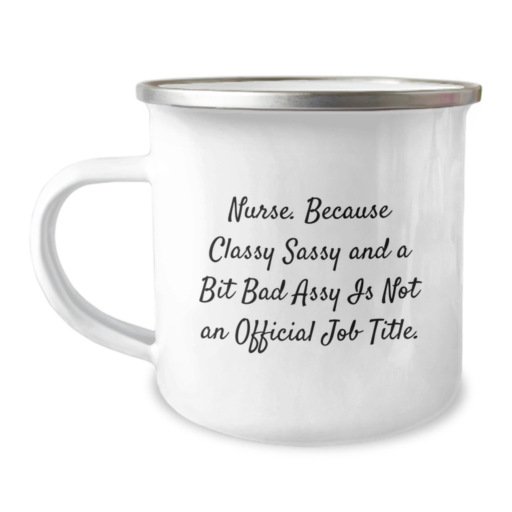 Funny Nurse Gifts from Friends - 'Nurse. Because Classy Sassy And A Bit Fearlessy Is Not An Official Job Title.' Christmas Unique Mugs for Nurses Camping - The Buy Boom