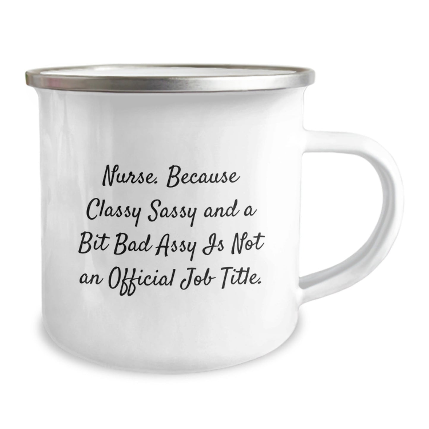 Funny Nurse Gifts from Friends - 'Nurse. Because Classy Sassy And A Bit Fearlessy Is Not An Official Job Title.' Christmas Unique Mugs for Nurses Camping - The Buy Boom