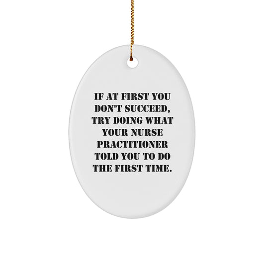 Funny Nurse Practitioner Gifts for Christmas Unique Ornaments Oval Shaped from Friends Family - The Buy Boom