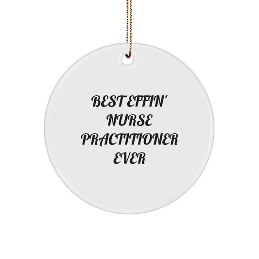 Funny Nurse Practitioner Gifts from Best Friends - Christmas Circle Ornament for Nurse Practitioner - The Buy Boom