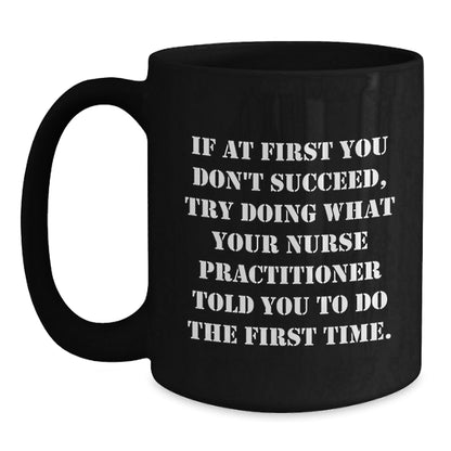Funny Nurse Practitioner Gifts from Men, Women, Friends - Nurse Practitioner Christmas Unique Mug, Nurse Practitioner Encouragement Mug for Men, Women, Coworkers, Family - The Buy Boom