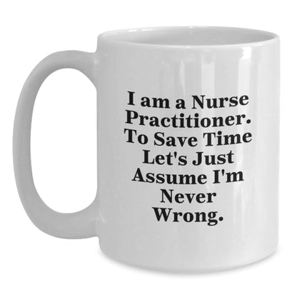 Funny Nurse Practitioner White Coffee Mugs Gifts from Friends and Family for Christmas Unique Presents - The Buy Boom