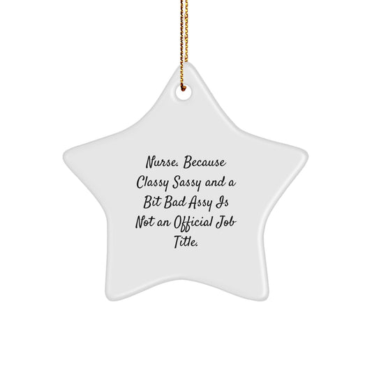 Funny Nurse Star Ornament, Gifts for Nurse, Unique Christmas Unique Gifts from Coworkers, Nurse Appreciation Star Decoration, Nurse Humor Ornament, Funny Nurse Gift, Nurse Star Ornament - The Buy Boom