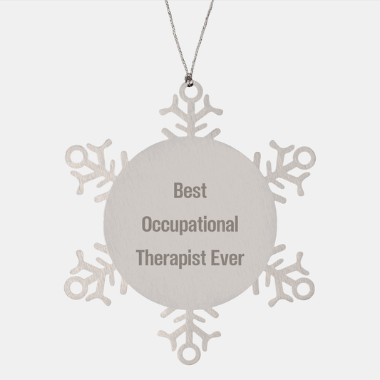 Funny Occupational Therapist Gifts from Friends - Best Occupational Therapist Ever Snowflake Ornament for Christmas Unique Gifts - The Buy Boom