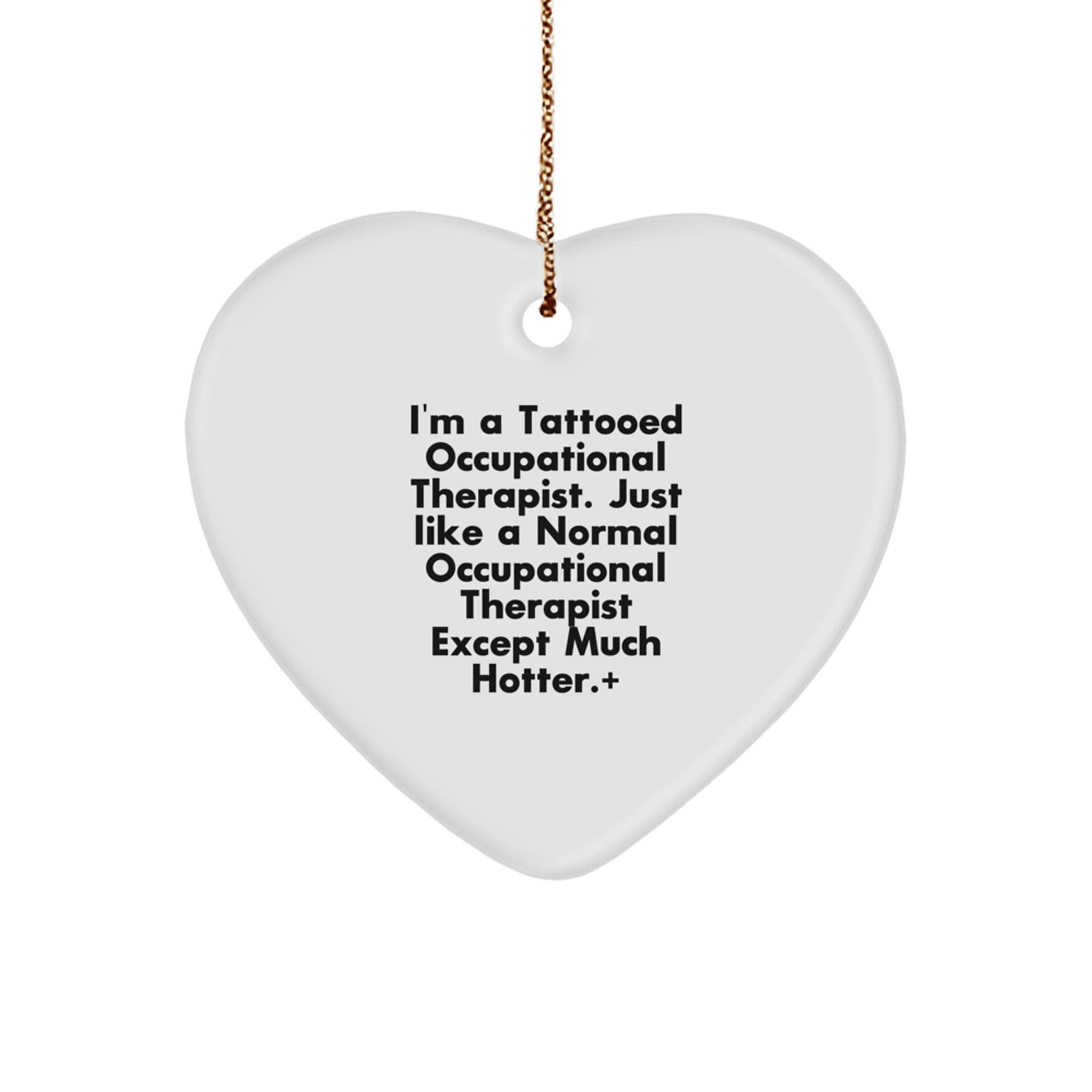 Funny Occupational Therapist Gifts from Men for Friends - Heart Ornament with Tattooed OT Humor - The Buy Boom