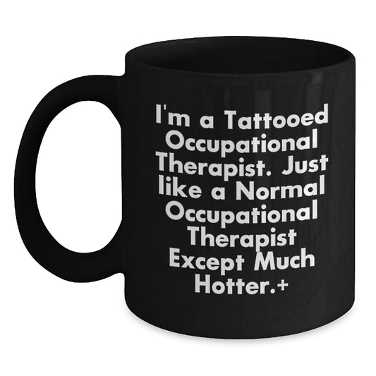 Funny Occupational Therapist Mug Gifts from Friends for Occupational Therapist, Black Coffee Mug with Christmas Unique Ideas - The Buy Boom