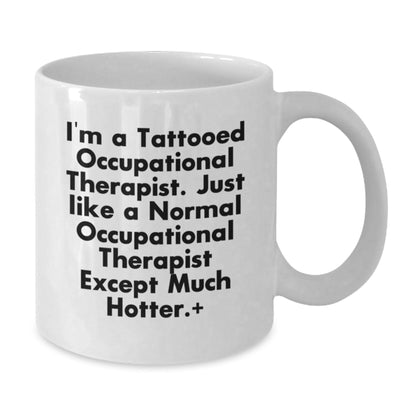 Funny Occupational Therapist White Coffee Mugs Gifts for Men Women Friends Coworkers from Family - Unique Christmas Unique Gifts - The Buy Boom