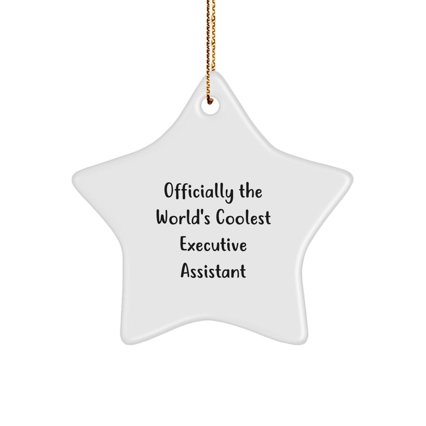 Funny 'Officially The World's Coolest Executive Assistant' Star Ornament Gifts from Friends for Men Women Family Coworkers at Christmas Unique Gifts - The Buy Boom