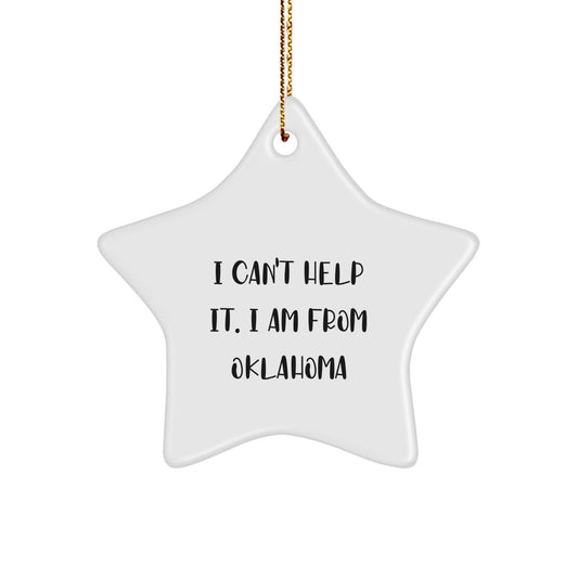 Funny Oklahoma Christmas Unique Gifts from Friends and Family with I'm From Oklahoma Star Ornament - The Buy Boom