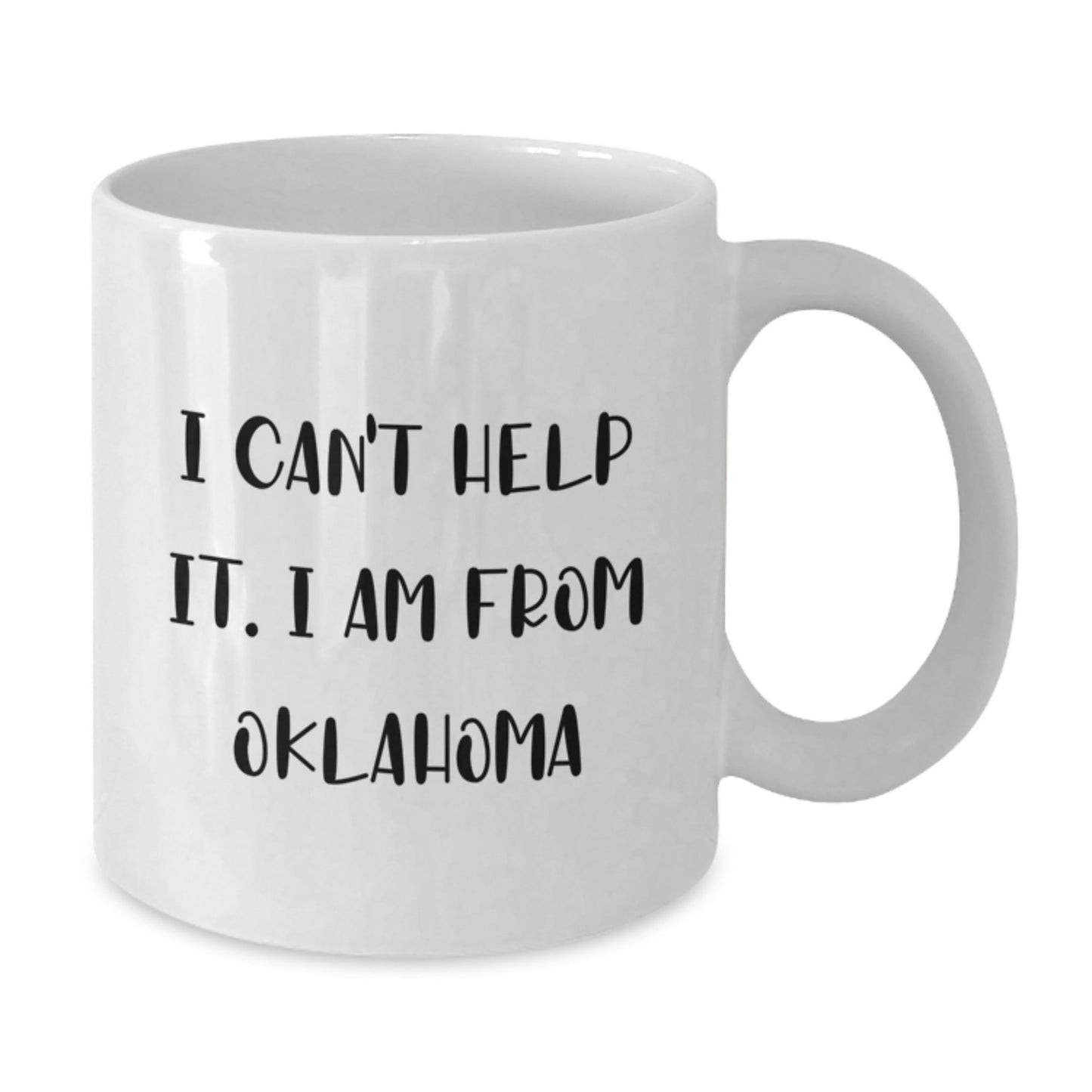 Funny Oklahoma Gifts for Friends from the Heartland, White Coffee Mug, I Can't Help It. I Am From Oklahoma, Christmas Unique - The Buy Boom