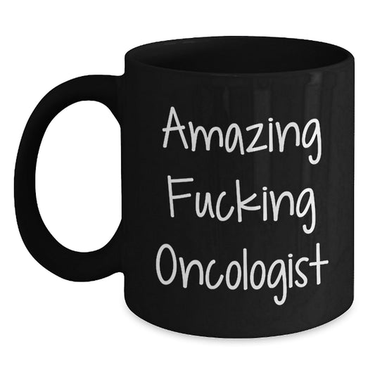 Funny Oncologist Gifts for Men from Friends Christmas Unique Mugs with 'Amazing F - king Oncologist' Quote Black Coffee Mug - The Buy Boom