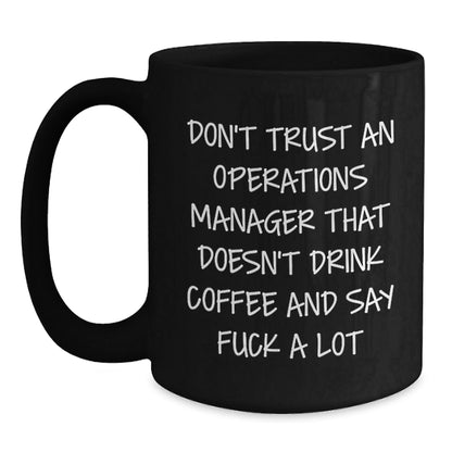 Funny Operations Manager Black Coffee Mug Gifts for Operations Manager - Christmas Unique Gifts from Men, Women, Friends, Coworkers, Family - The Buy Boom